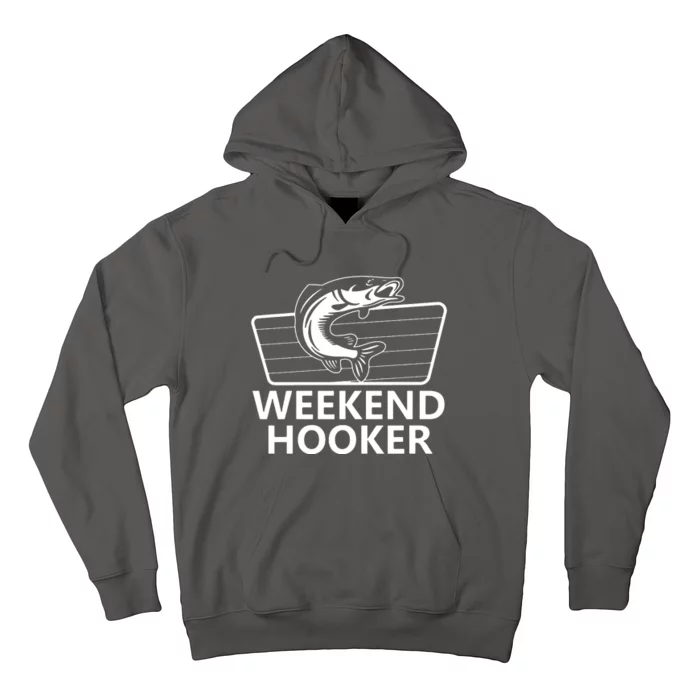 Weekend Hooker Hoodie