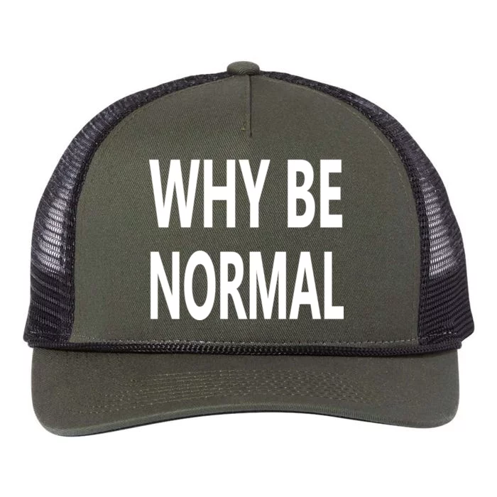 Why Be Normal Retro Rope Trucker Hat Cap