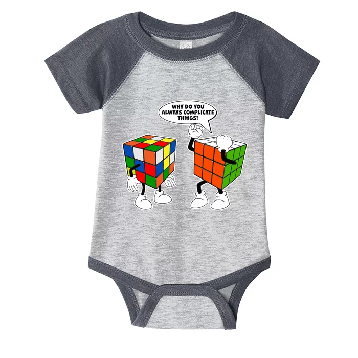 Why Do You Always Complicate Things Infant Baby Jersey Bodysuit