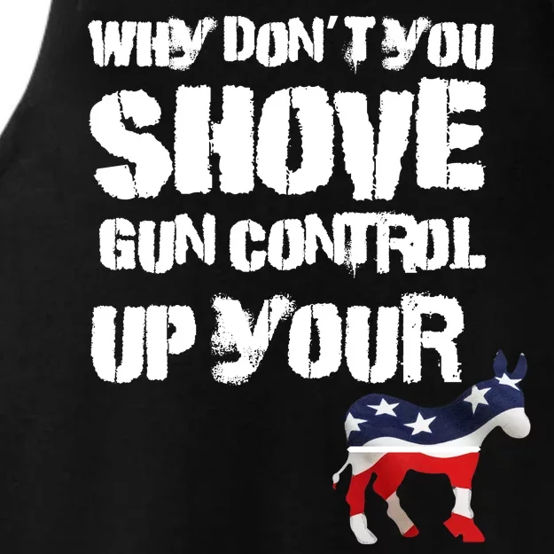 Why Don't You Shove Gun Control Up Your Ladies Tri-Blend Wicking Tank