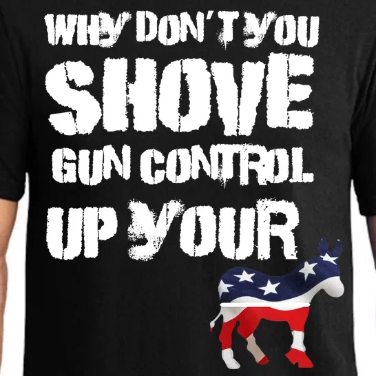 Why Don't You Shove Gun Control Up Your Pajama Set