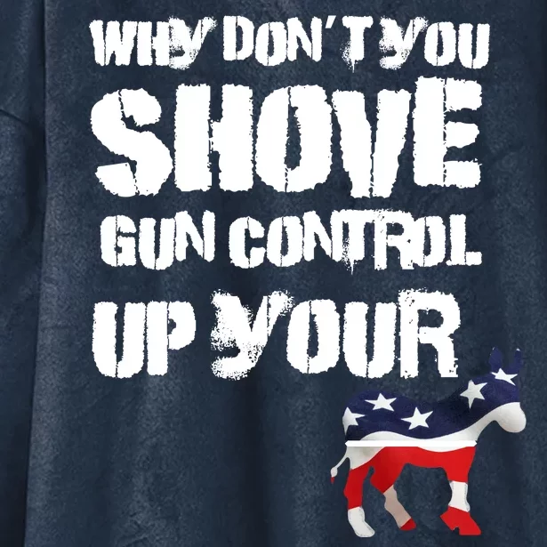 Why Don't You Shove Gun Control Up Your Hooded Wearable Blanket