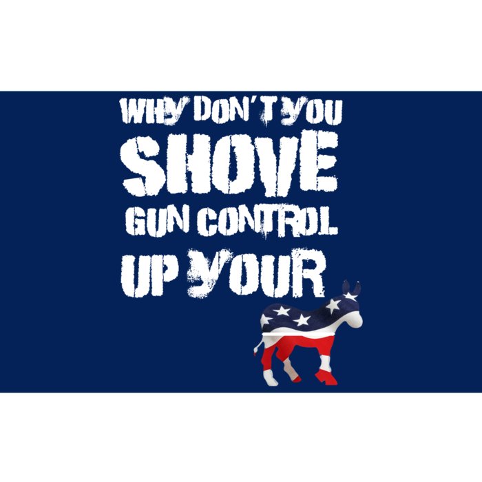 Why Don't You Shove Gun Control Up Your Bumper Sticker