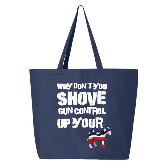 Why Don't You Shove Gun Control Up Your 25L Jumbo Tote