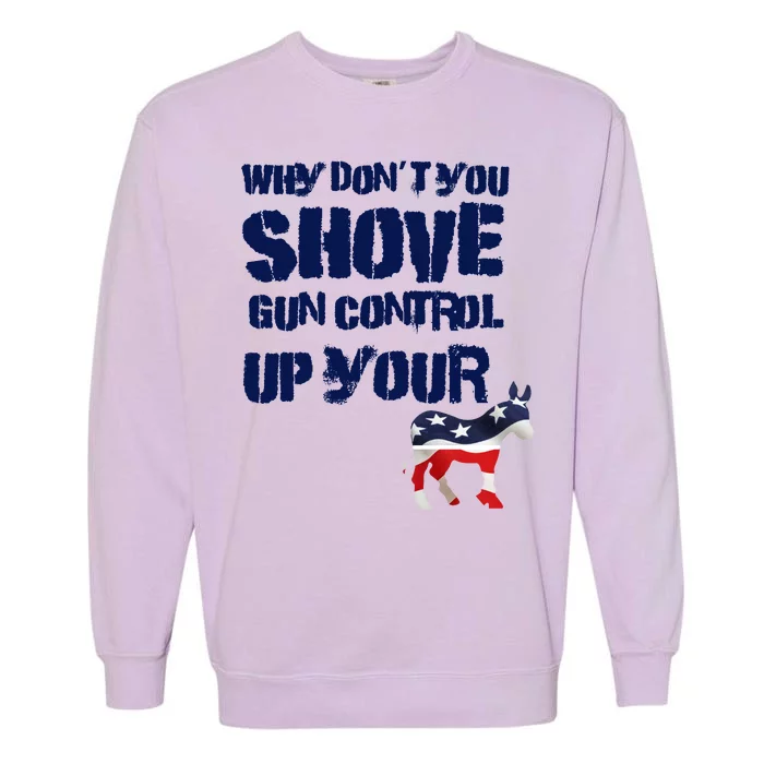 Why Don't You Shove Gun Control Up Your Garment-Dyed Sweatshirt