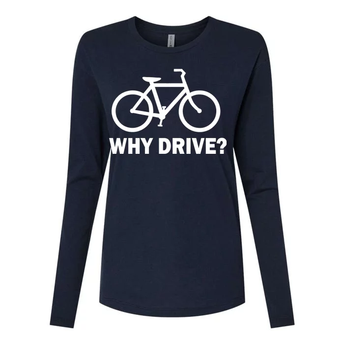 Why Drive? Womens Cotton Relaxed Long Sleeve T-Shirt