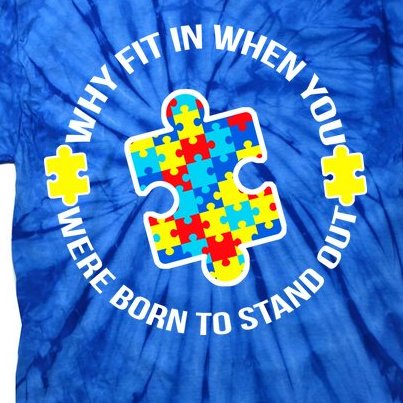 Why Fit In Autism Awareness Tie-Dye T-Shirt