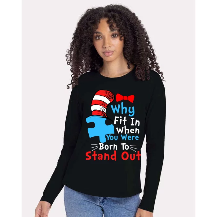 Why Fit In When You Were Born To Stand Out Autism Womens Cotton Relaxed Long Sleeve T-Shirt