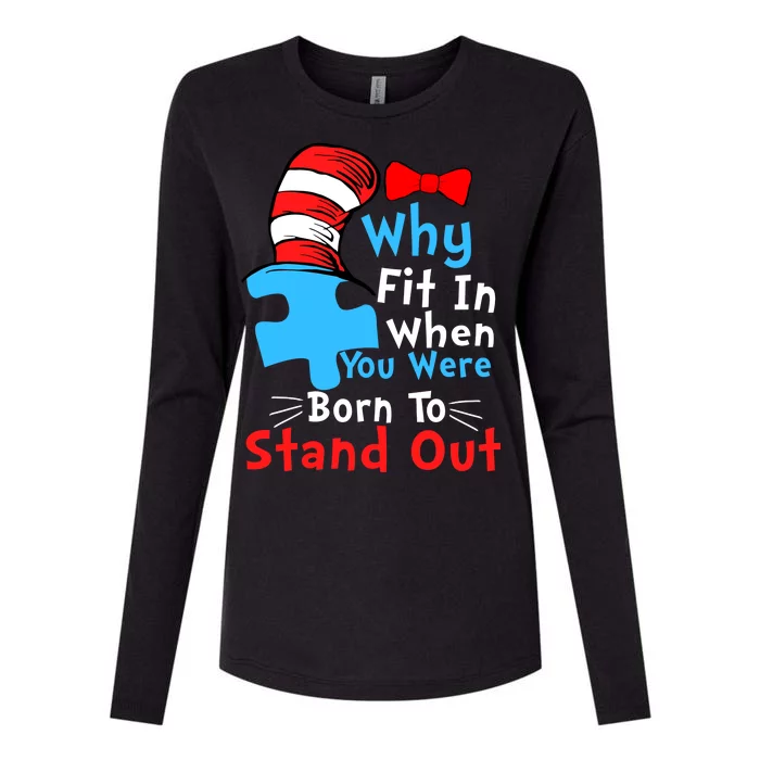 Why Fit In When You Were Born To Stand Out Autism Womens Cotton Relaxed Long Sleeve T-Shirt