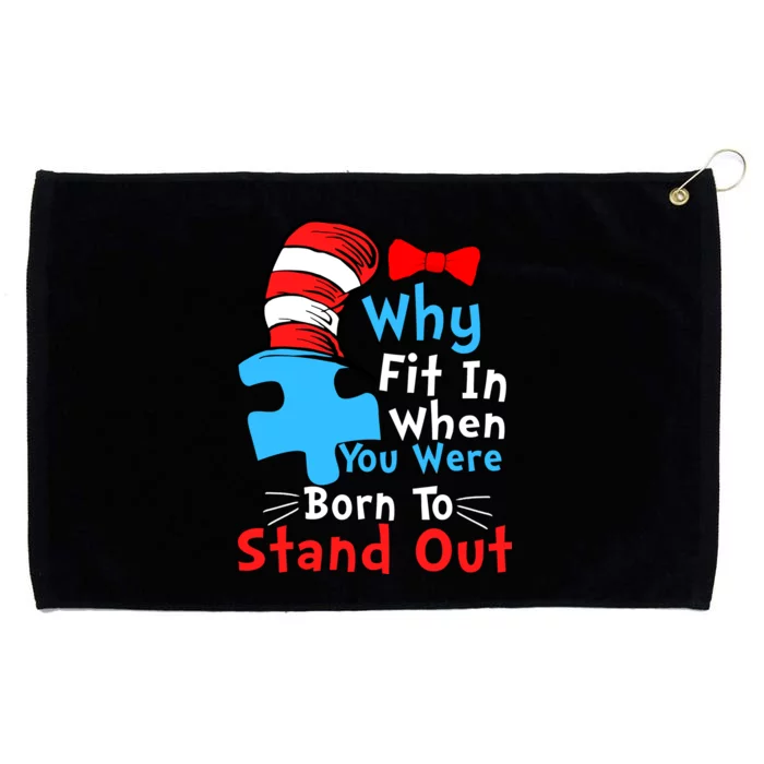 Why Fit In When You Were Born To Stand Out Autism Grommeted Golf Towel