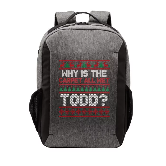 Why Is the Carpet All Wet Todd? Funny Christmas Vector Backpack