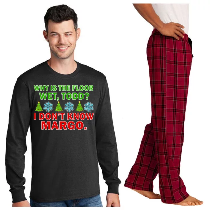 Why Is The Floor Wet Todd I Don't Know Margo Christmas Long Sleeve Pajama Set