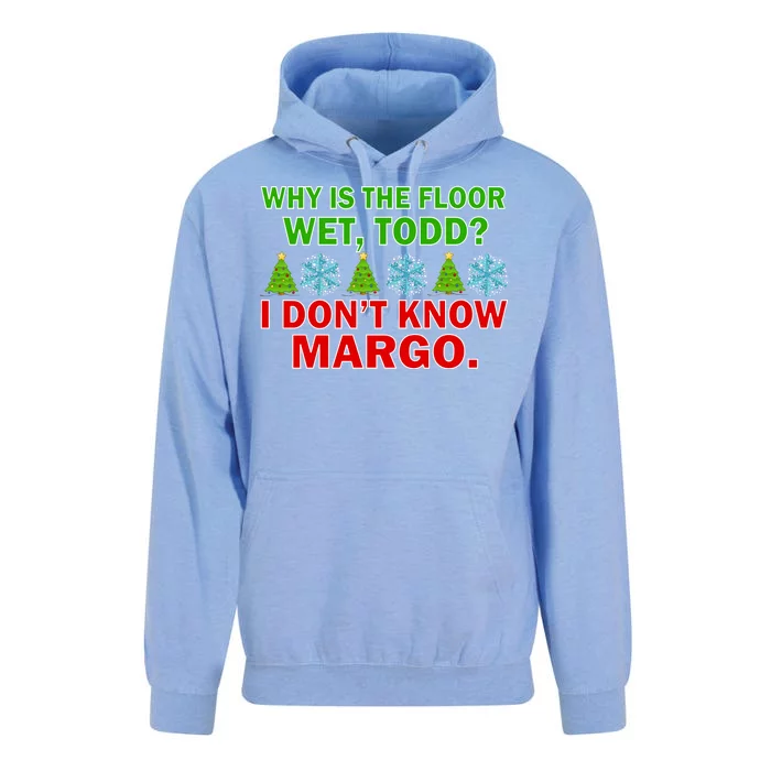 Why Is The Floor Wet Todd I Don't Know Margo Christmas Unisex Surf Hoodie