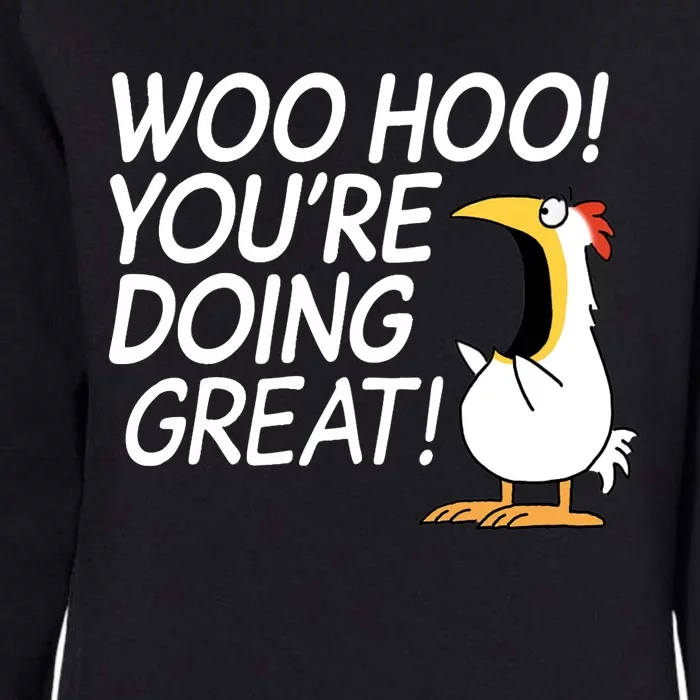 Woo Hoo You’re Doing Great Tank Top Womens California Wash Sweatshirt