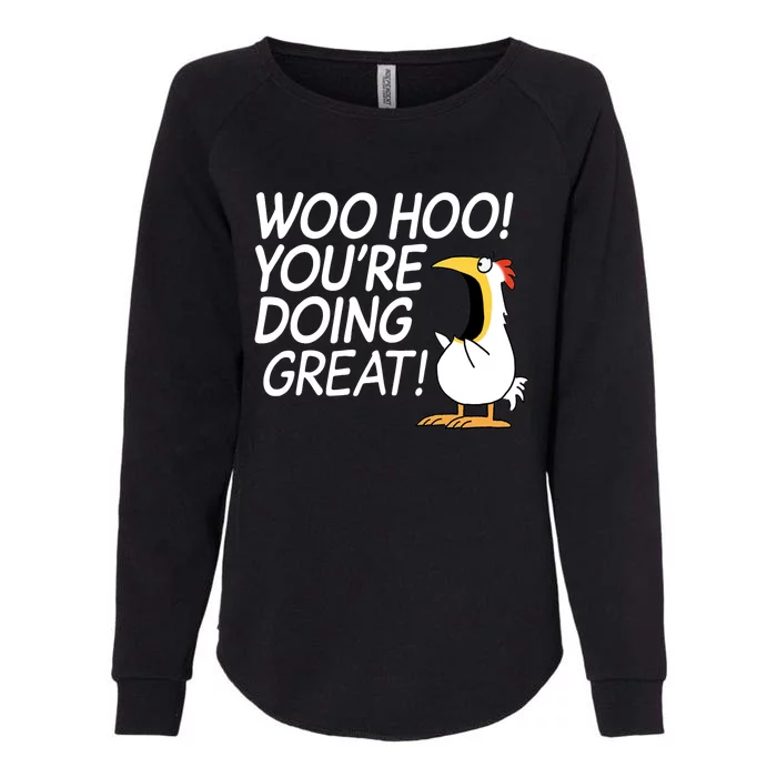 Woo Hoo You’re Doing Great Tank Top Womens California Wash Sweatshirt