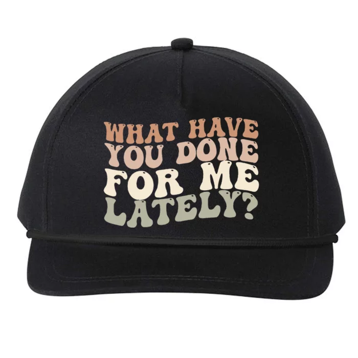 What Have You Done For Me Lately Snapback Five-Panel Rope Hat