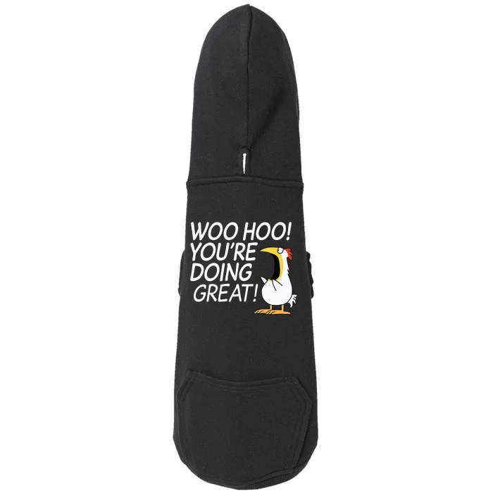 Woo Hoo You’re Doing Great funny saying Doggie 3-End Fleece Hoodie