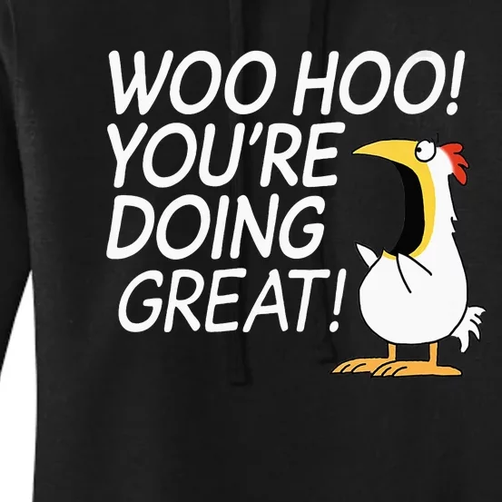 Woo Hoo You’re Doing Great funny saying Women's Pullover Hoodie