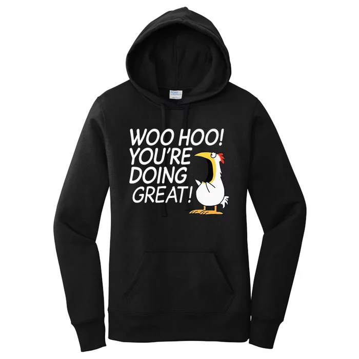 Woo Hoo You’re Doing Great funny saying Women's Pullover Hoodie