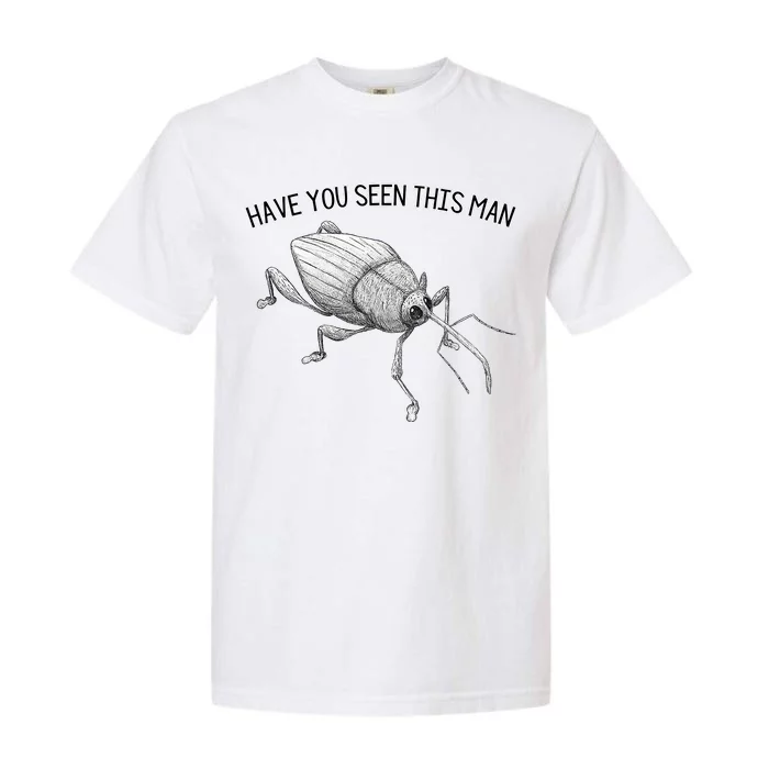 Weevil Have You Seen This Man Garment-Dyed Heavyweight T-Shirt