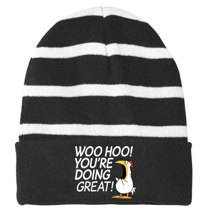 Woo Hoo You're Doing Great Funny Striped Beanie with Solid Band