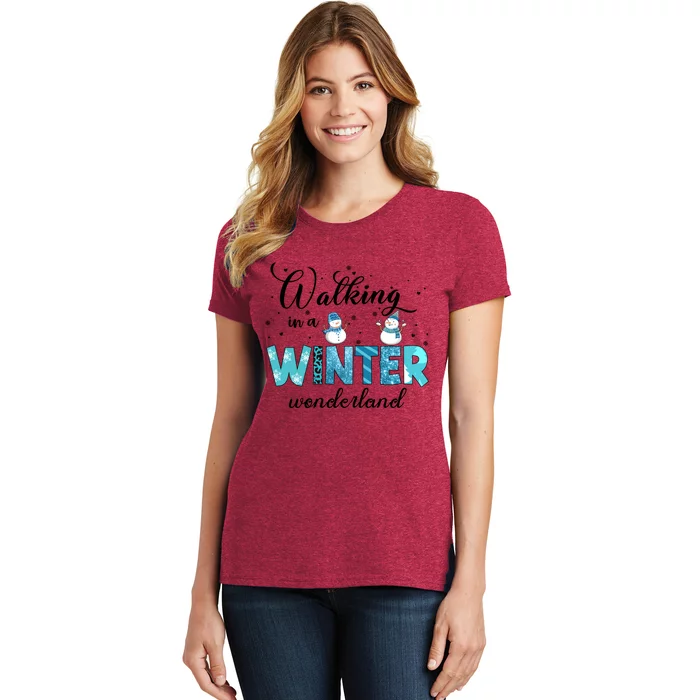 Walking In A Winter Wonderland Snowman Christmas Holiday Xmas Women's T-Shirt