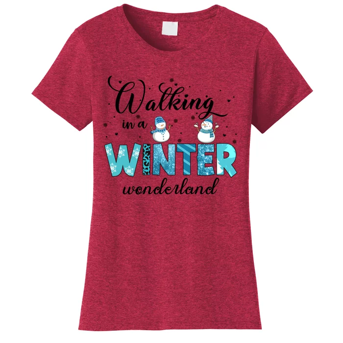 Walking In A Winter Wonderland Snowman Christmas Holiday Xmas Women's T-Shirt