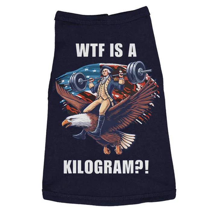 Wtf Is A Kilogram Funny 4th Of July Patriotic Eagle Usa Doggie Tank