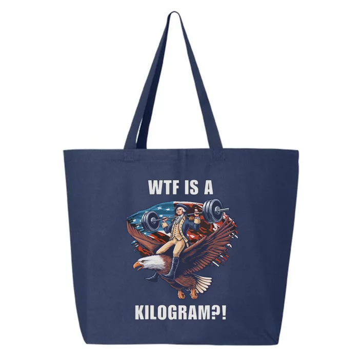 Wtf Is A Kilogram Funny 4th Of July Patriotic Eagle Usa 25L Jumbo Tote