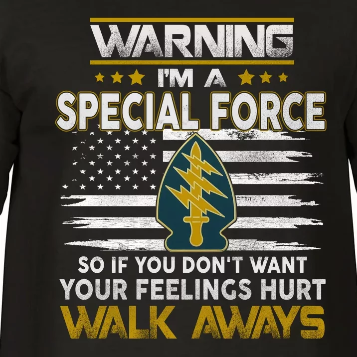 Warning I’m A US Special Forces So If You Dont Want Your Feelings Hurt Walk Aw Comfort Colors T-Shirt