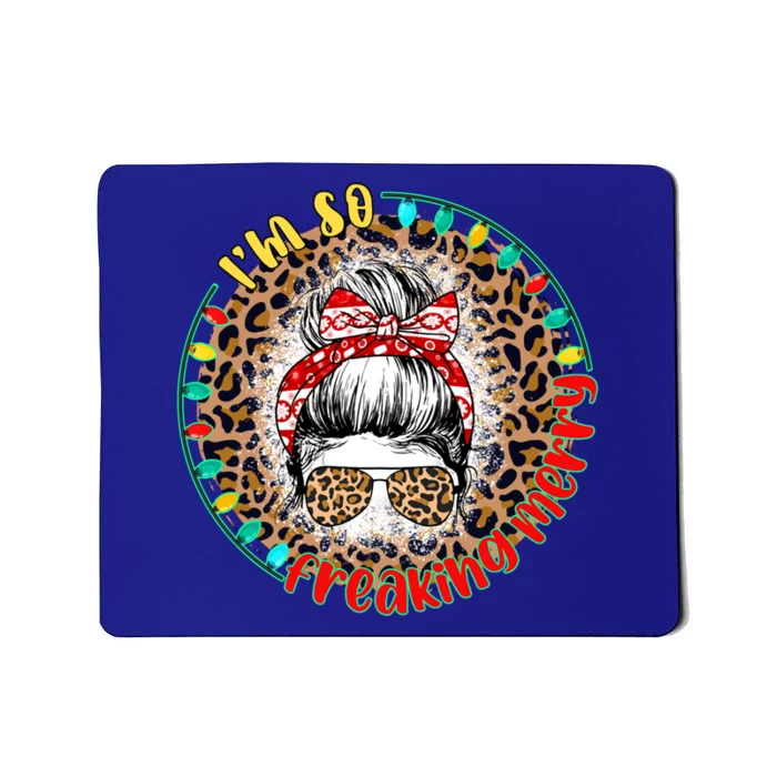 Wmzp I Am So Freaking Merry Christmas Messy Bun Xmas Party Gift Mousepad