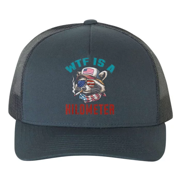 Wtf Is A Kilometer American Raccoon Yupoong Adult 5-Panel Trucker Hat