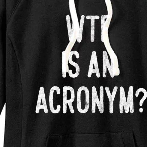 WTF Is An Acronym Funny Women's Fleece Hoodie