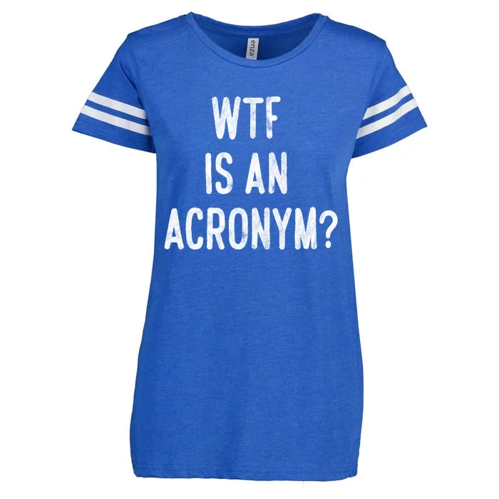 WTF Is An Acronym Funny Enza Ladies Jersey Football T-Shirt