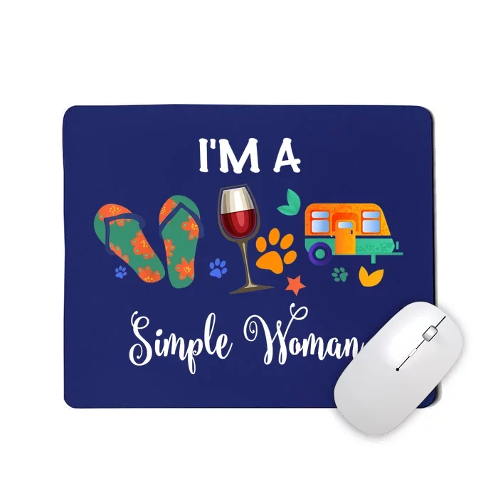 Wo I'm A Simple Woman Loves Wine Flip Flop Dogs Camping Mousepad