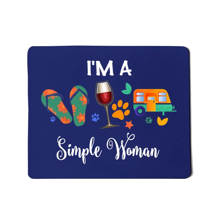 Wo I'm A Simple Woman Loves Wine Flip Flop Dogs Camping Mousepad