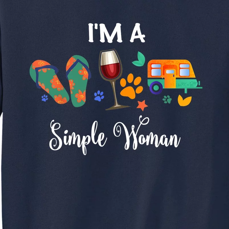 Wo I'm A Simple Woman Loves Wine Flip Flop Dogs Camping Tall Sweatshirt