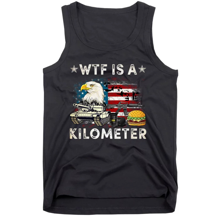 Wtf Is A Kilometer Eagle Badge American Signature Burger Funny 4th Of July Tank Top