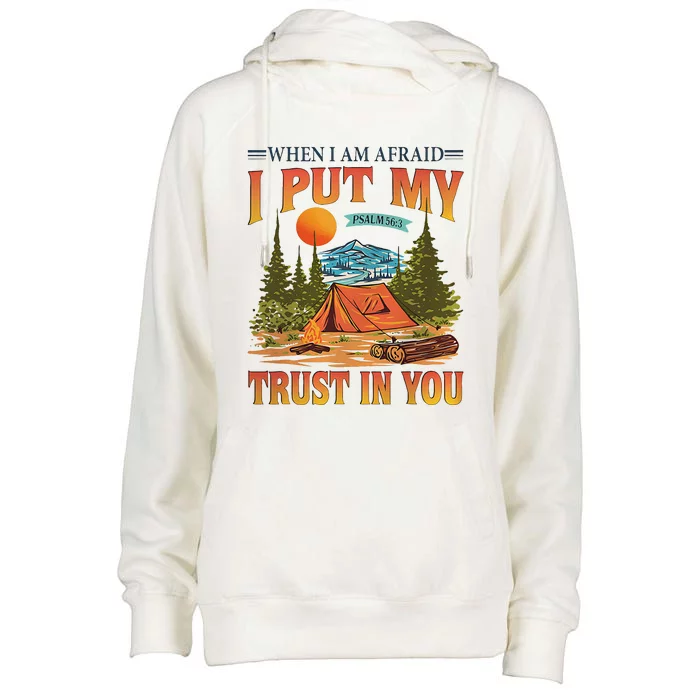 When IM Afraid I Put My Trust In You Womens Funnel Neck Pullover Hood