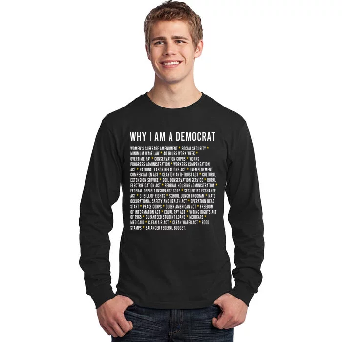 Why I Am A Democrat Cool Political Outfit For Democrats Tall Long Sleeve T-Shirt