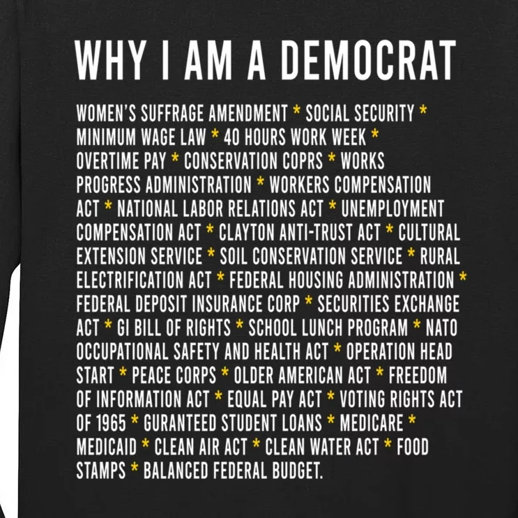 Why I Am A Democrat Cool Political Outfit For Democrats Tall Long Sleeve T-Shirt