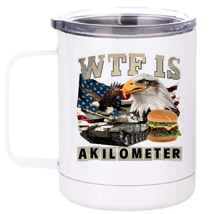 Wtf Is A Kilometer Eagle Badge American Signature Burger Front & Back 12oz Stainless Steel Tumbler Cup