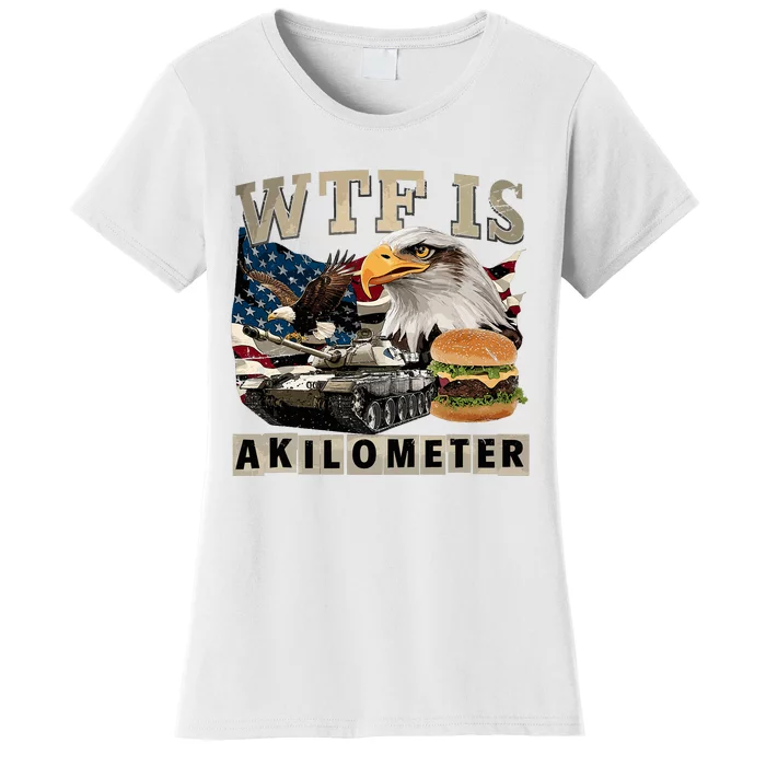 Wtf Is A Kilometer Eagle Badge American Signature Burger Women's T-Shirt