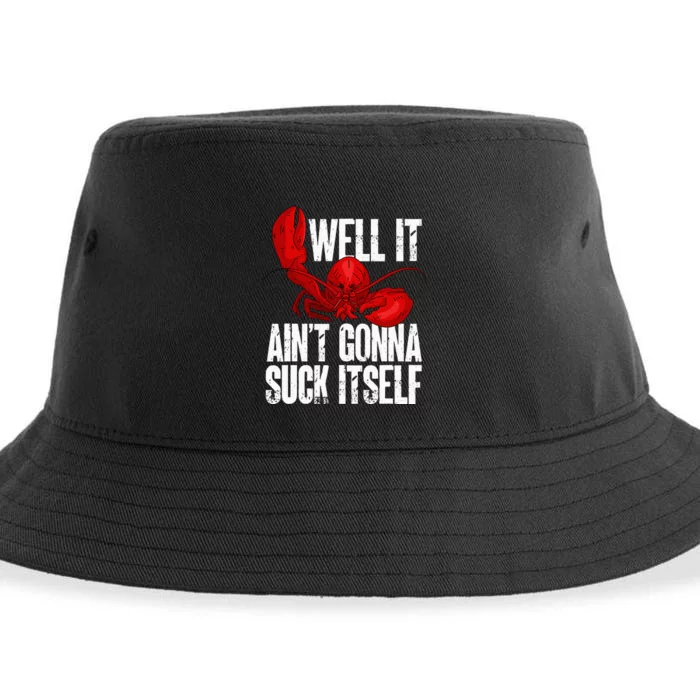 Well It Aint Gonna Suck Itself Lobster Seafood Lover Sustainable Bucket Hat