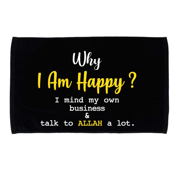 Why I Am Happy Islamic Tee Ramadan Novelty For Muslim Cute Gift Microfiber Hand Towel