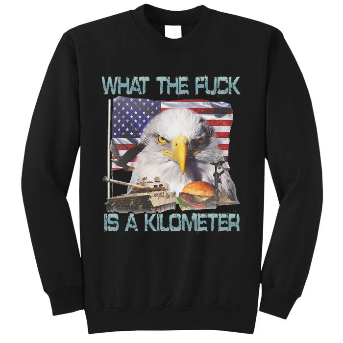 Wtf Is A Kilometer George Washington 4th Of July Tall Sweatshirt