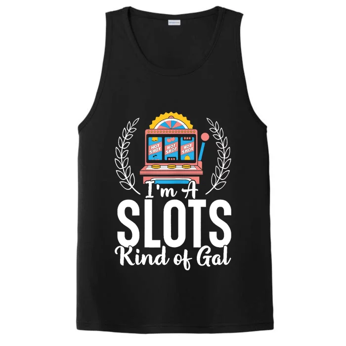 Wo I'm A Slots Kind Of Gal Slot Machine Casino Gambling Performance Tank