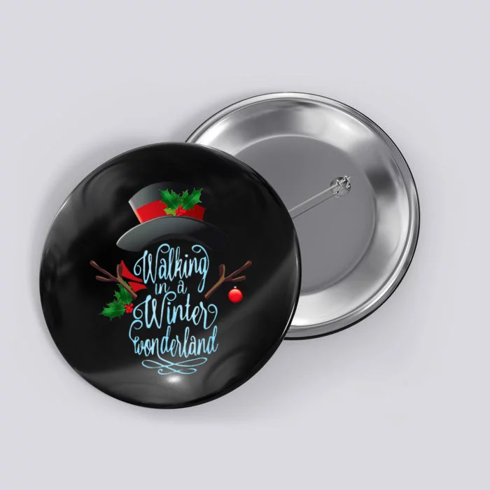 Walking in a Winter Wonderland  Snowman Christmas Holiday Button