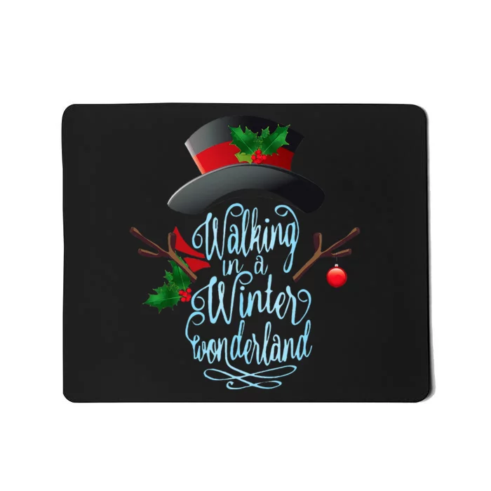 Walking in a Winter Wonderland  Snowman Christmas Holiday Mousepad