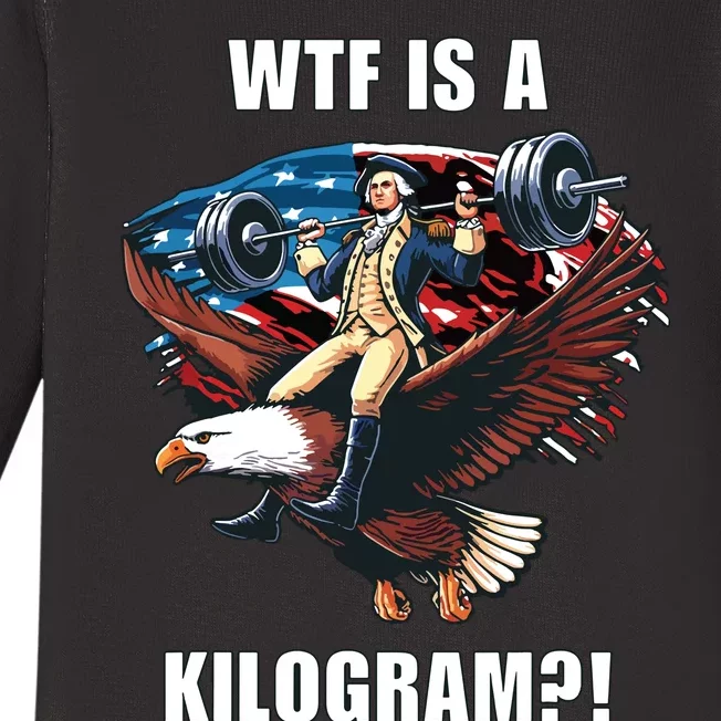 Wtf Is A Kilogram Funny 4th Of July Patriotic Eagle Usa Baby Long Sleeve Bodysuit